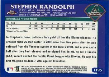 2003 Topps Traded & Rookies - Chrome #T195 Stephen Randolph Back