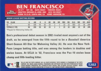 2003 Topps Traded & Rookies - Chrome #T202 Ben Francisco Back