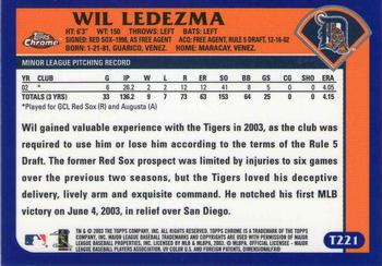 2003 Topps Traded & Rookies - Chrome #T221 Wil Ledezma Back