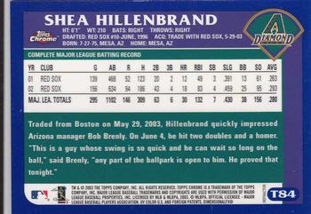 2003 Topps Traded & Rookies - Chrome Refractors #T84 Shea Hillenbrand Back