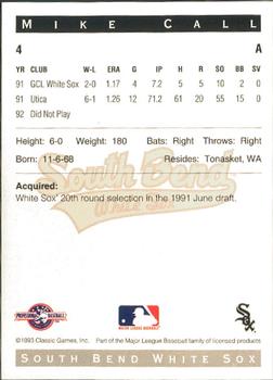1993 Classic Best South Bend White Sox #4 Mike Call Back