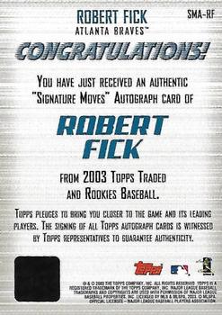 2003 Topps Traded & Rookies - Signature Moves Autographs #SMA-RF Robert Fick Back