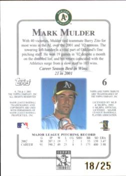 2003 Topps Tribute Contemporary - Gold #6 Mark Mulder Back