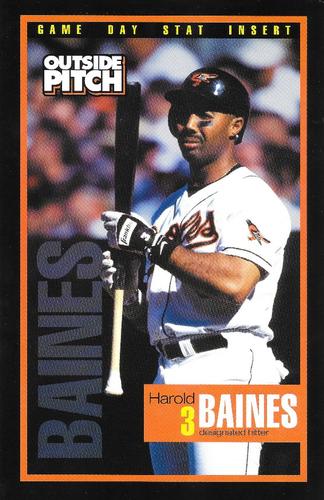 1999 Baltimore Orioles Outside Pitch Game Day Stat Inserts #NNO Harold Baines Front