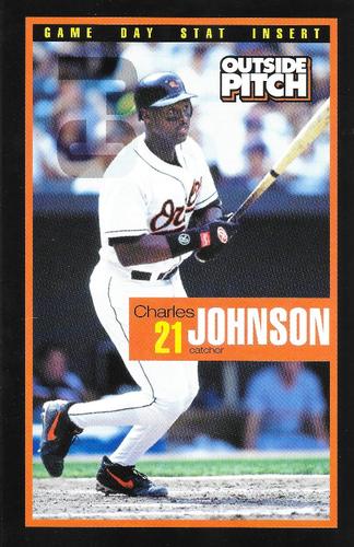 1999 Baltimore Orioles Outside Pitch Game Day Stat Inserts #NNO Charles Johnson Front