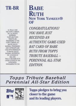 2003 Topps Tribute Perennial All-Star Edition - Relics #TR-BR Babe Ruth Back