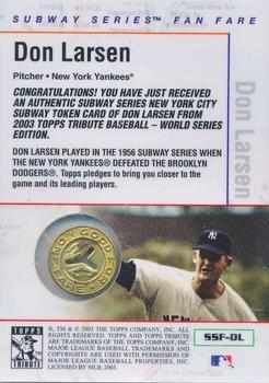 2003 Topps Tribute World Series - Subway Fan Fare Tokens #SSF-DL Don Larsen Back