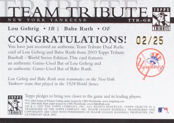 2003 Topps Tribute World Series - Team Tribute Relics #TTR-GB Lou Gehrig / Babe Ruth Back