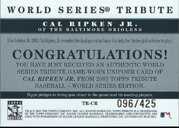 2003 Topps Tribute World Series - Tribute Relics #TR-CR Cal Ripken Jr. Back