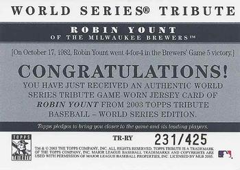 2003 Topps Tribute World Series - Tribute Relics #TR-RY Robin Yount Back