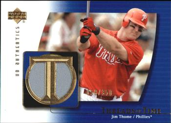 2003 UD Authentics - Threads of Time #TT-JT Jim Thome Front