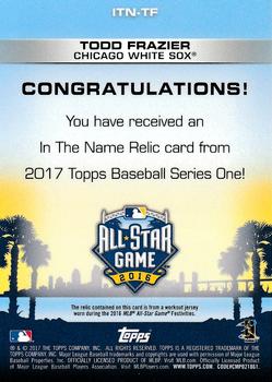 2017 Topps - In the Name Relics #ITN-TF Todd Frazier Back