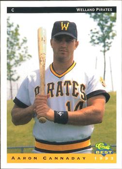 1993 Classic Best Welland Pirates #3 Aaron Cannaday Front