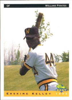 1993 Classic Best Welland Pirates #10 Erskine Kelley Front