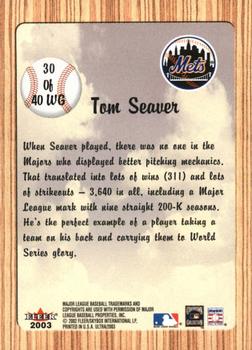 2003 Ultra - When It Was A Game #30WG Tom Seaver Back