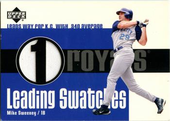 2003 Upper Deck - Leading Swatches #LS-MS Mike Sweeney  Front
