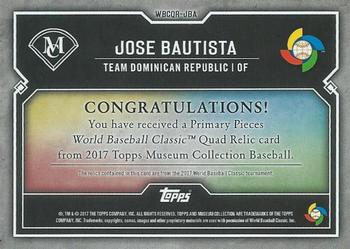 2017 Topps Museum Collection - Primary Pieces WBC Quad Relics (Single-Player) #WBCQR-JBA Jose Bautista Back