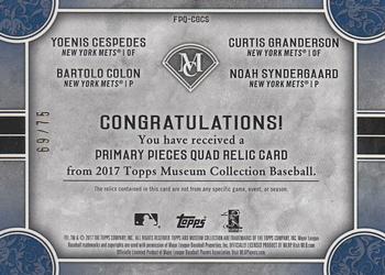 2017 Topps Museum Collection - Primary Pieces Quad Relics (Four-Player) Copper #FPQ-CGCS Bartolo Colon / Curtis Granderson / Yoenis Cespedes / Noah Syndergaard Back