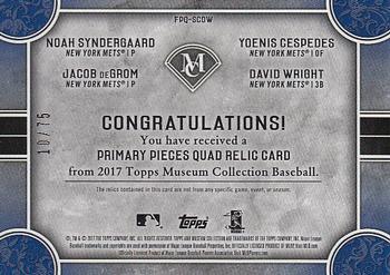 2017 Topps Museum Collection - Primary Pieces Quad Relics (Four-Player) Copper #FPQ-SCDW Noah Syndergaard / Yoenis Cespedes / Jacob deGrom / David Wright Back