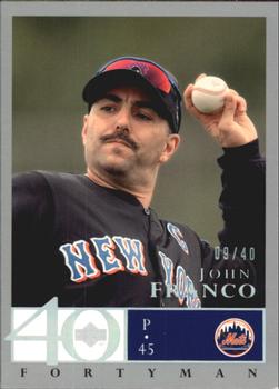 2003 Upper Deck 40-Man - Rainbow #616 John Franco Front