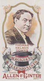 2017 Topps Allen & Ginter - Mini Magicians & Illusionists #MI-7 Thomas Nelson Downs Front