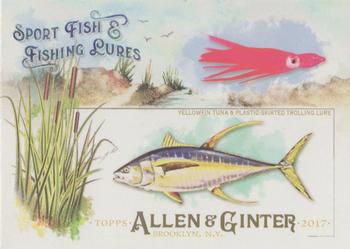 2017 Topps Allen & Ginter - Sport Fish & Fishing Lures #SFL-16 Yellowfin Tuna Front