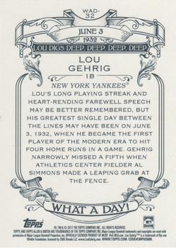 2017 Topps Allen & Ginter - What a Day! #WAD-32 Lou Gehrig Back