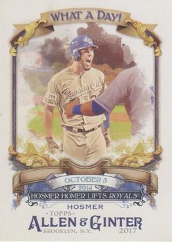 2017 Topps Allen & Ginter - What a Day! #WAD-41 Eric Hosmer Front