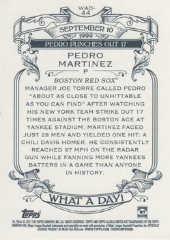 2017 Topps Allen & Ginter - What a Day! #WAD-44 Pedro Martinez Back