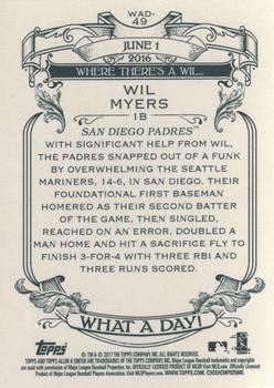 2017 Topps Allen & Ginter - What a Day! #WAD-49 Wil Myers Back