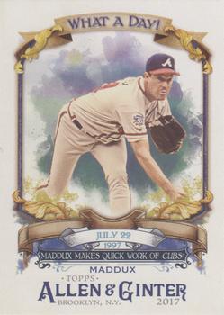 2017 Topps Allen & Ginter - What a Day! #WAD-61 Greg Maddux Front