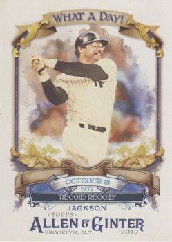 2017 Topps Allen & Ginter - What a Day! #WAD-63 Reggie Jackson Front