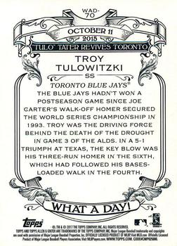 2017 Topps Allen & Ginter - What a Day! #WAD-70 Troy Tulowitzki Back