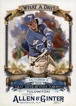 2017 Topps Allen & Ginter - What a Day! #WAD-70 Troy Tulowitzki Front