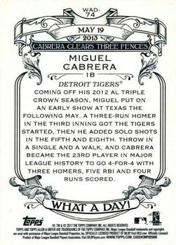2017 Topps Allen & Ginter - What a Day! #WAD-74 Miguel Cabrera Back