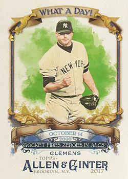 2017 Topps Allen & Ginter - What a Day! #WAD-89 Roger Clemens Front
