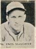 1950 Baseball Stars Strip Cards (R423) #96 Enos Slaughter Front