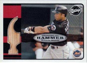 2003 Upper Deck Vintage - Dropping the Hammer #DH-RA Roberto Alomar Front