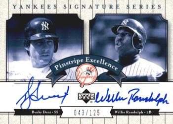 2003 Upper Deck Yankees Signature Series - Pinstripe Excellence Autographs #PE-DR Bucky Dent / Willie Randolph Front
