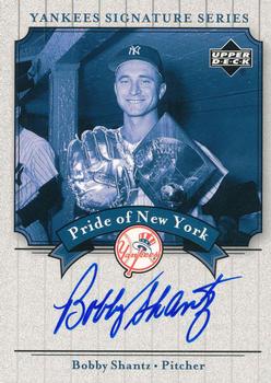 2003 Upper Deck Yankees Signature Series - Pride of New York Autographs #PN-BS Bobby Shantz Front
