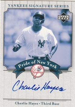 2003 Upper Deck Yankees Signature Series - Pride of New York Autographs #PN-CH Charlie Hayes Front