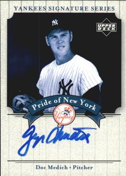 2003 Upper Deck Yankees Signature Series - Pride of New York Autographs #PN-DM Doc Medich Front