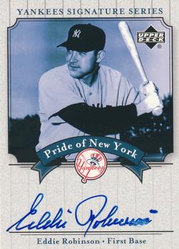 2003 Upper Deck Yankees Signature Series - Pride of New York Autographs #PN-ER Eddie Robinson Front