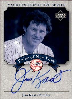 2003 Upper Deck Yankees Signature Series - Pride of New York Autographs #PN-JK Jim Kaat Front