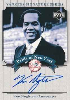 2003 Upper Deck Yankees Signature Series - Pride of New York Autographs #PN-KS Ken Singleton Front