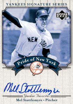 2003 Upper Deck Yankees Signature Series - Pride of New York Autographs #PN-MS Mel Stottlemyre Front