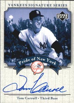 2003 Upper Deck Yankees Signature Series - Pride of New York Autographs #PN-TC Tom Carroll Front