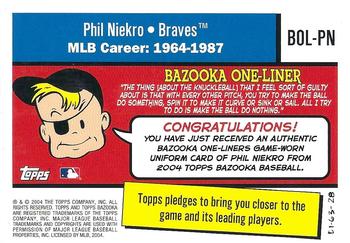 2004 Bazooka - Bazooka One-Liners Relics #BOL-PN Phil Niekro Back