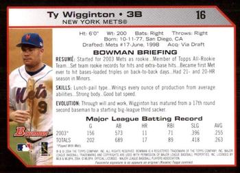2004 Bowman - 1st Edition #16 Ty Wigginton Back