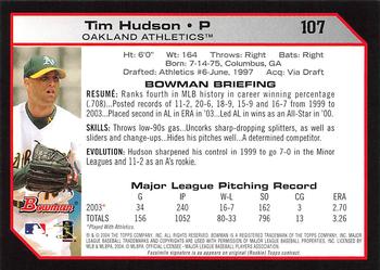 2004 Bowman - 1st Edition #107 Tim Hudson Back